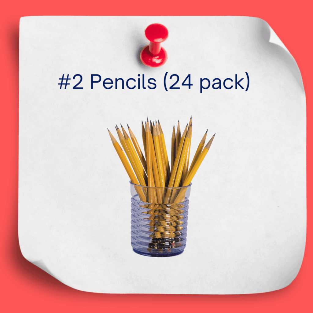 #2 Pencils (24 pack) – For notes, math, and classwork