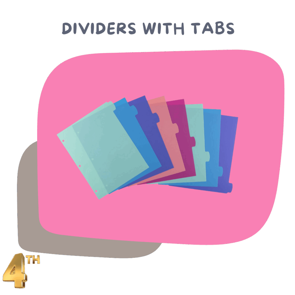 Dividers with Tabs – Helps organize binder subjects