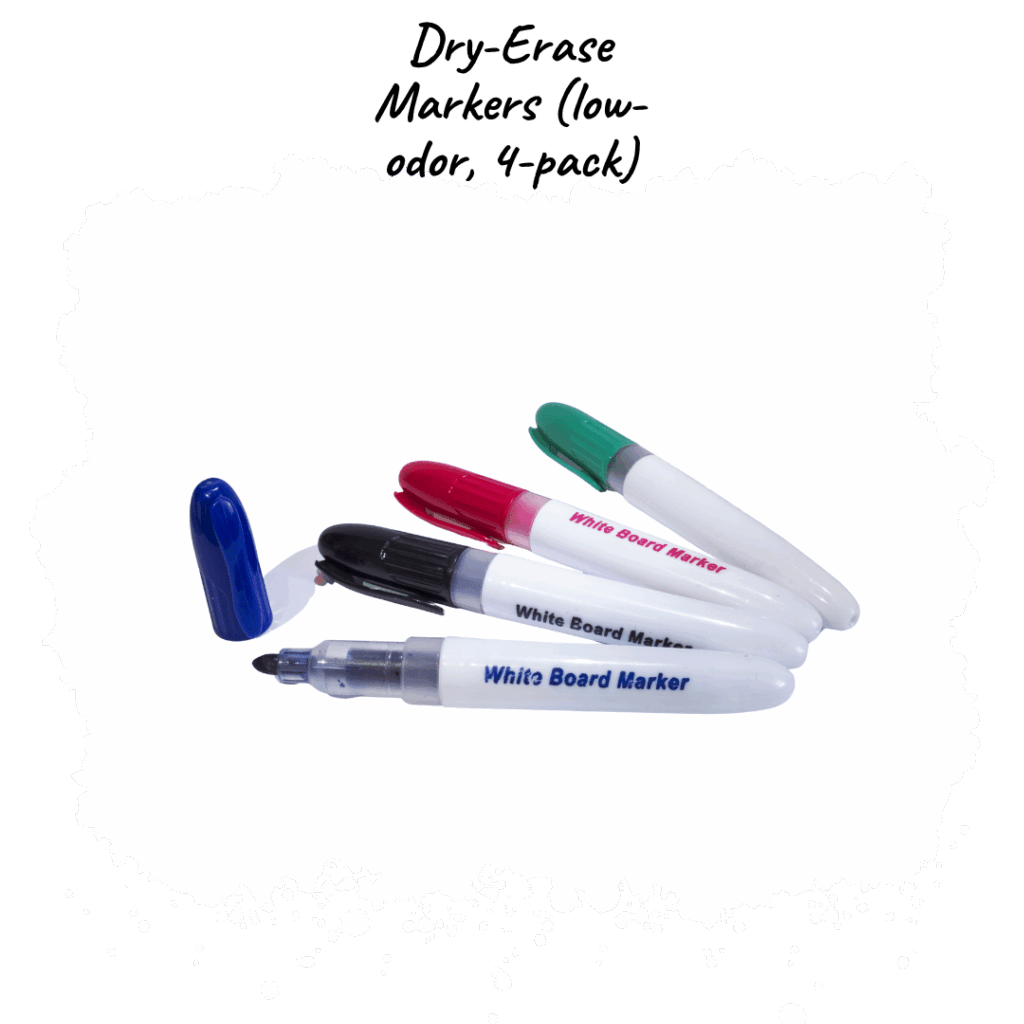 Dry-Erase Markers (low-odor, 4-pack) – For personal or group whiteboard work