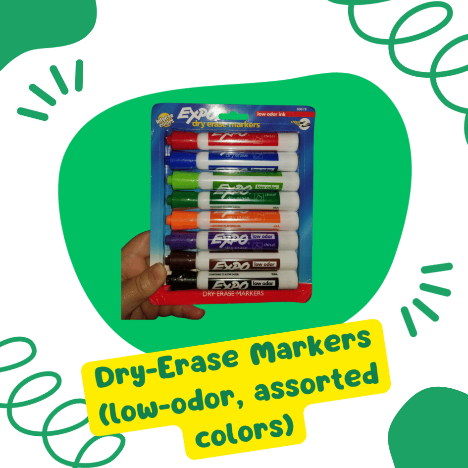 Dry-Erase Markers (low-odor, assorted colors) – For whiteboard lessons